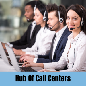 Hub Of Call Centers