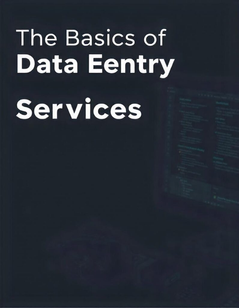 The Basics of Data Entry Services