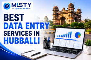 Best Data Entry Services in Hubballi