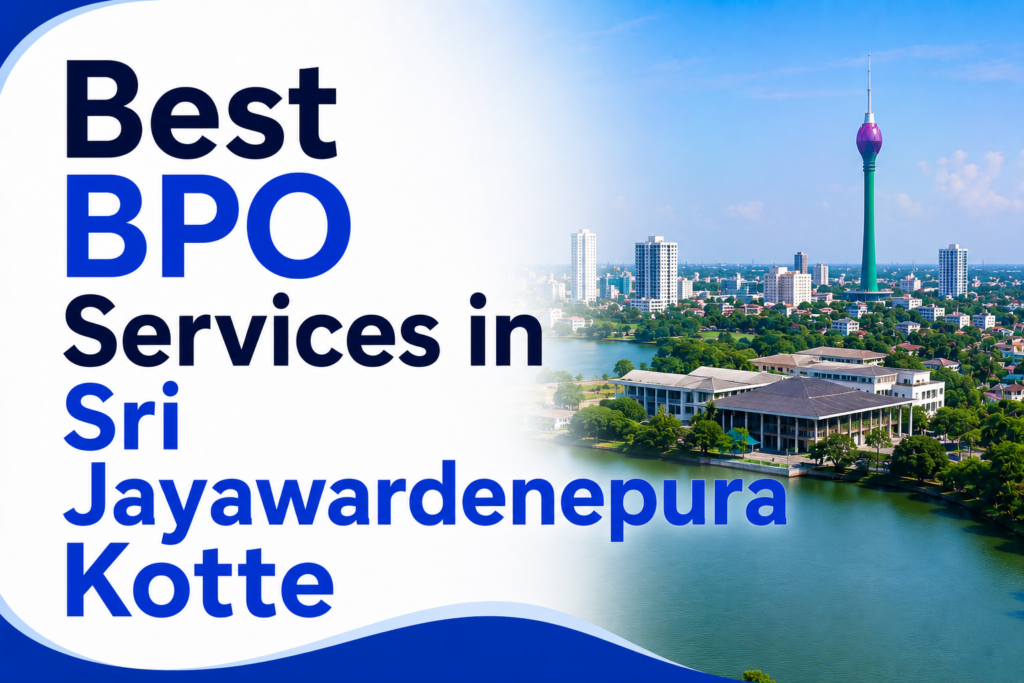 Best BPO Services in Sri Jayawardenepura Kotte