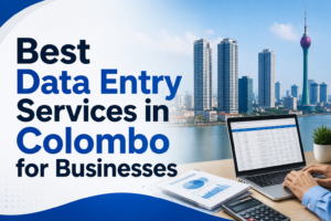 Best Data Entry Services in Colombo for Businesses