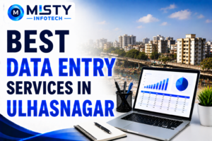 Best Data Entry Services in Ulhasnagar