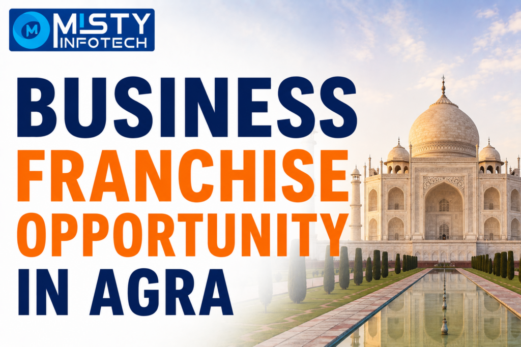 Business Franchise Opportunity in Agra