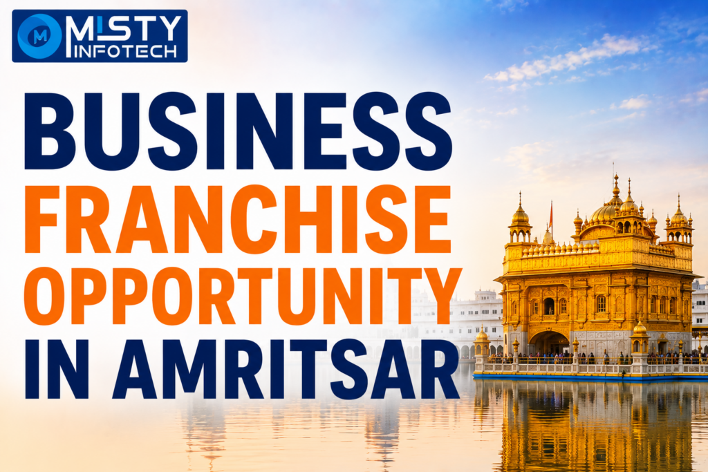 Business Franchise Opportunity in Amritsar