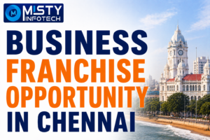 Business Franchise Opportunity in Chennai