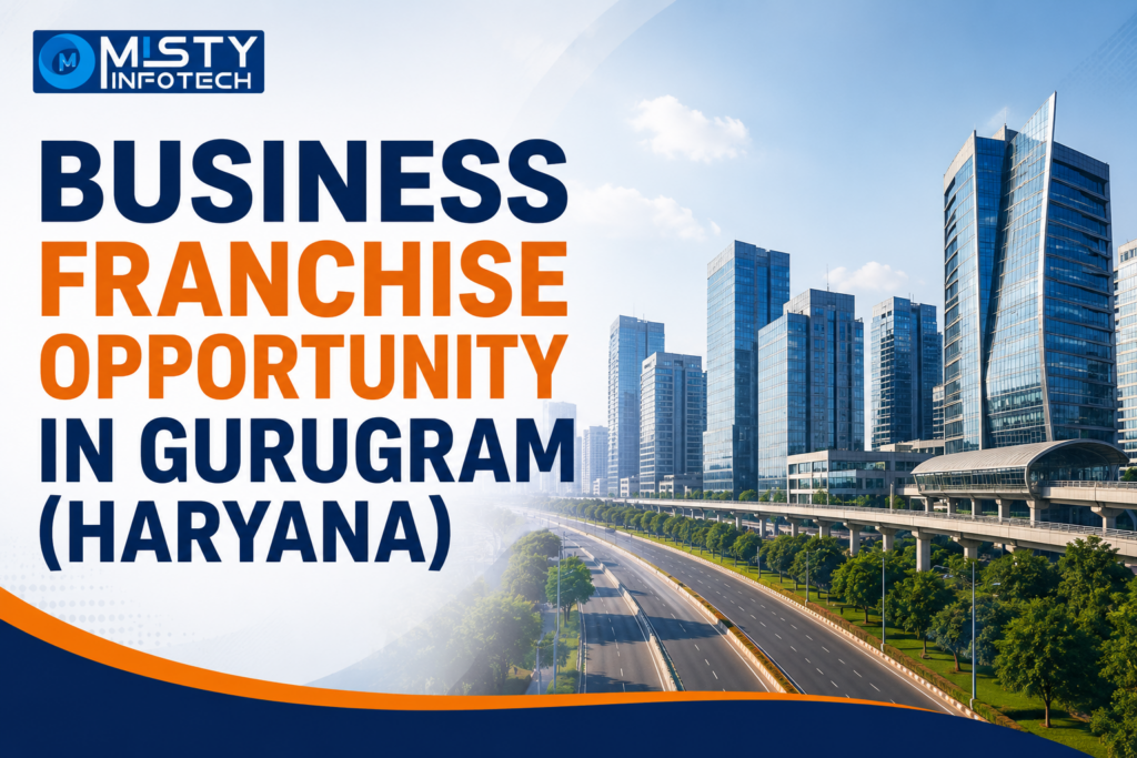 Business Franchise Opportunity in Gurugram (Haryana)
