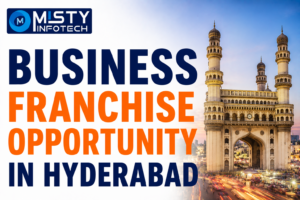 Business Franchise Opportunity in Hyderabad