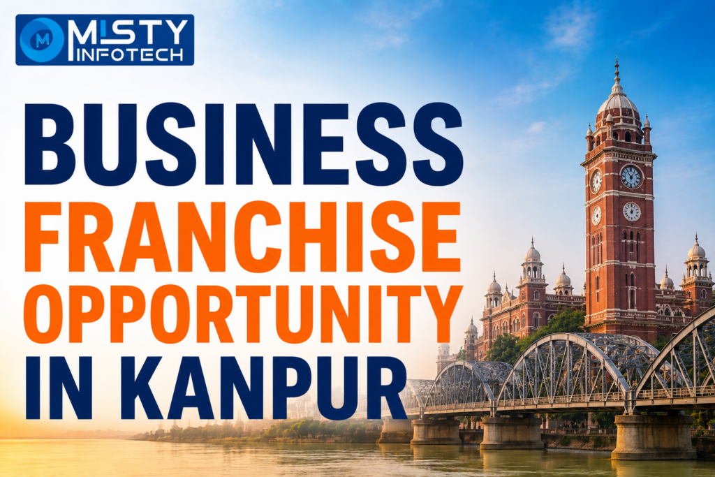 Business Franchise Opportunity in Kanpur