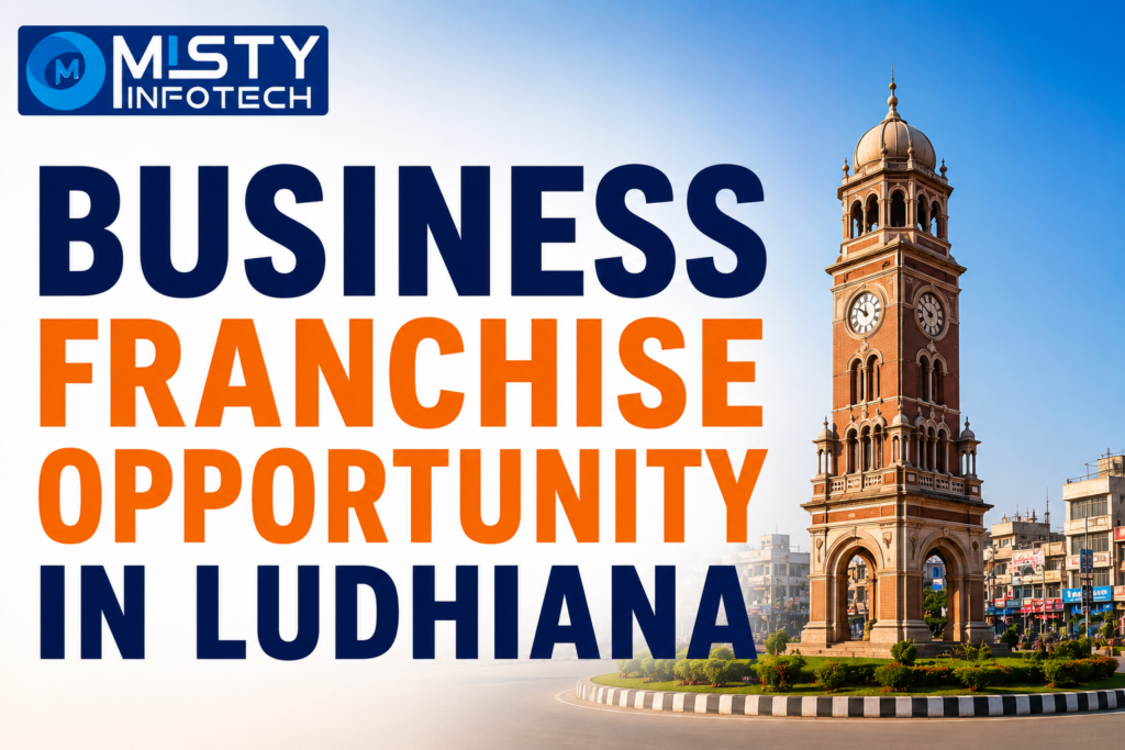 Business Franchise Opportunity in Ludhiana