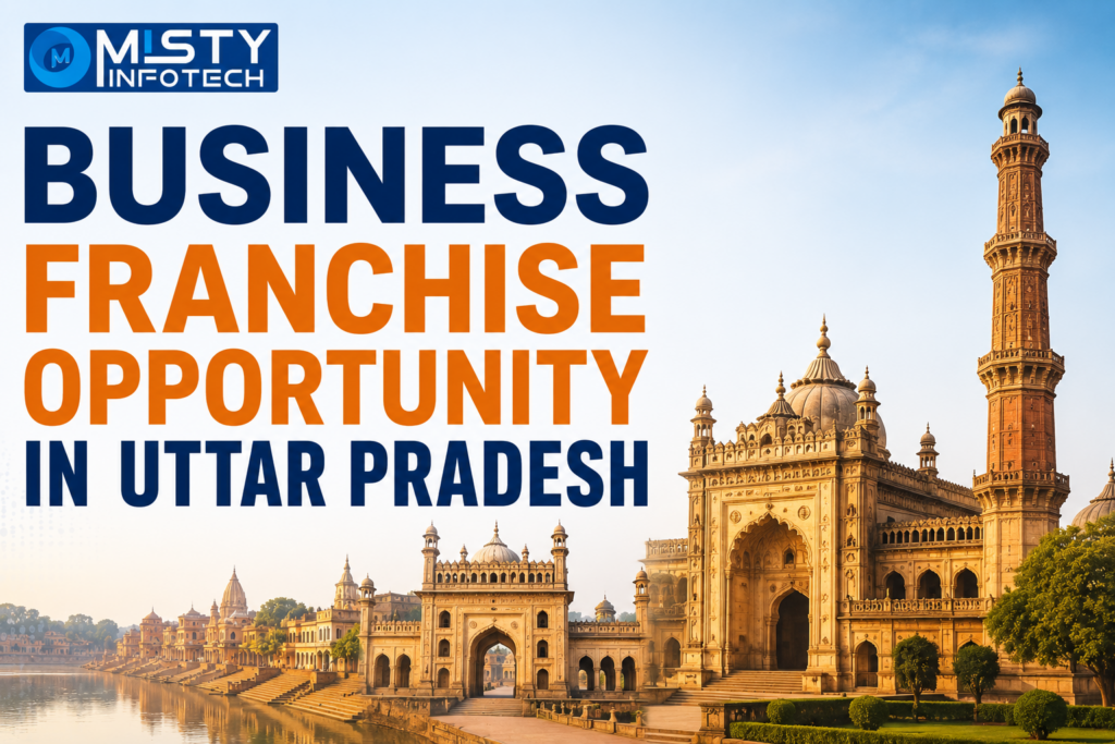 Business Franchise Opportunity in Uttar Pradesh
