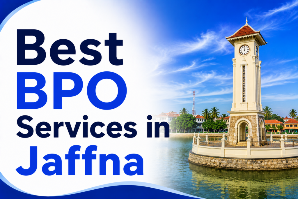 Best BPO Services in Jaffna