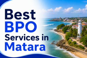 Best BPO Services in Matara