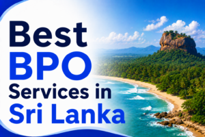 Best BPO Services in Sri Lanka