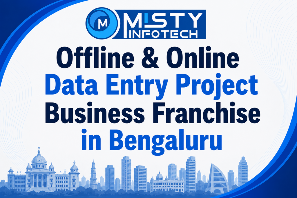 Offline & Online Data Entry Project Business Franchise in Bengaluru