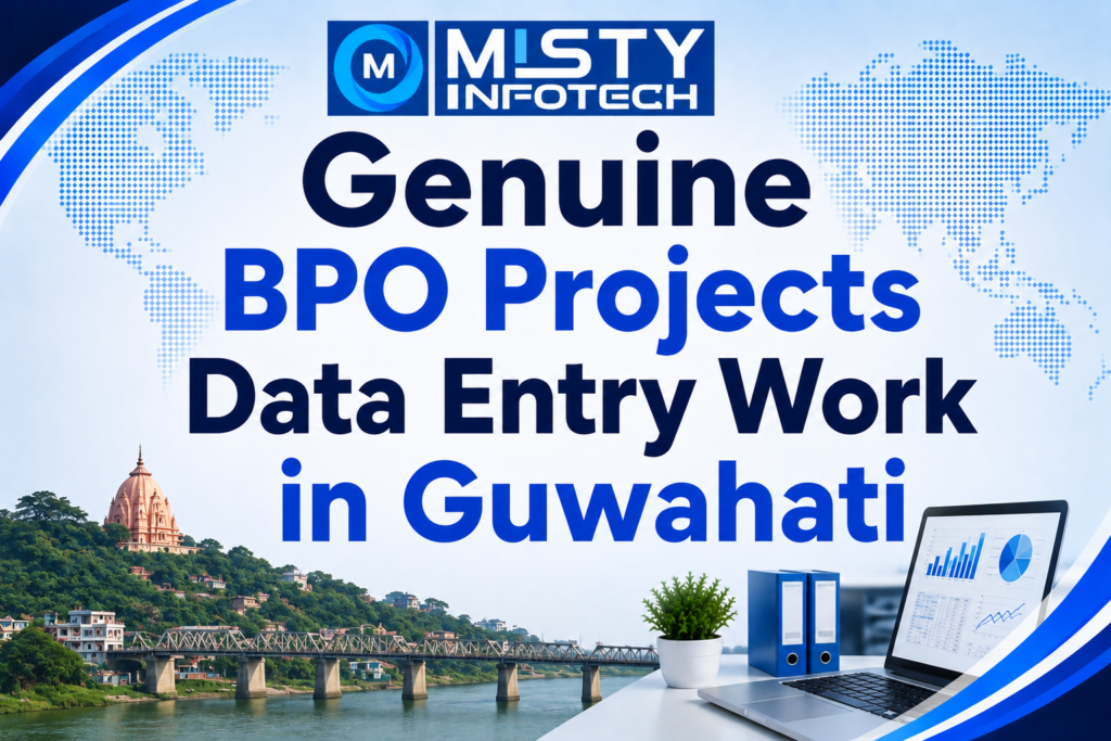 Genuine BPO Projects Data Entry Work in Guwahati