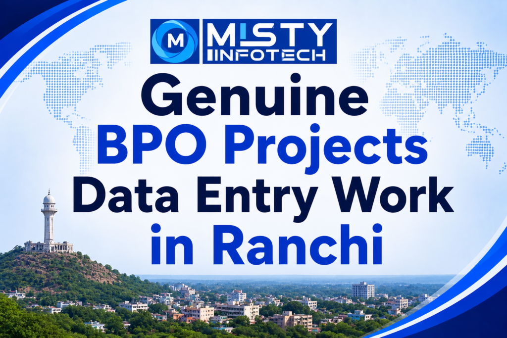 Genuine BPO Projects Data Entry Work in Ranchi