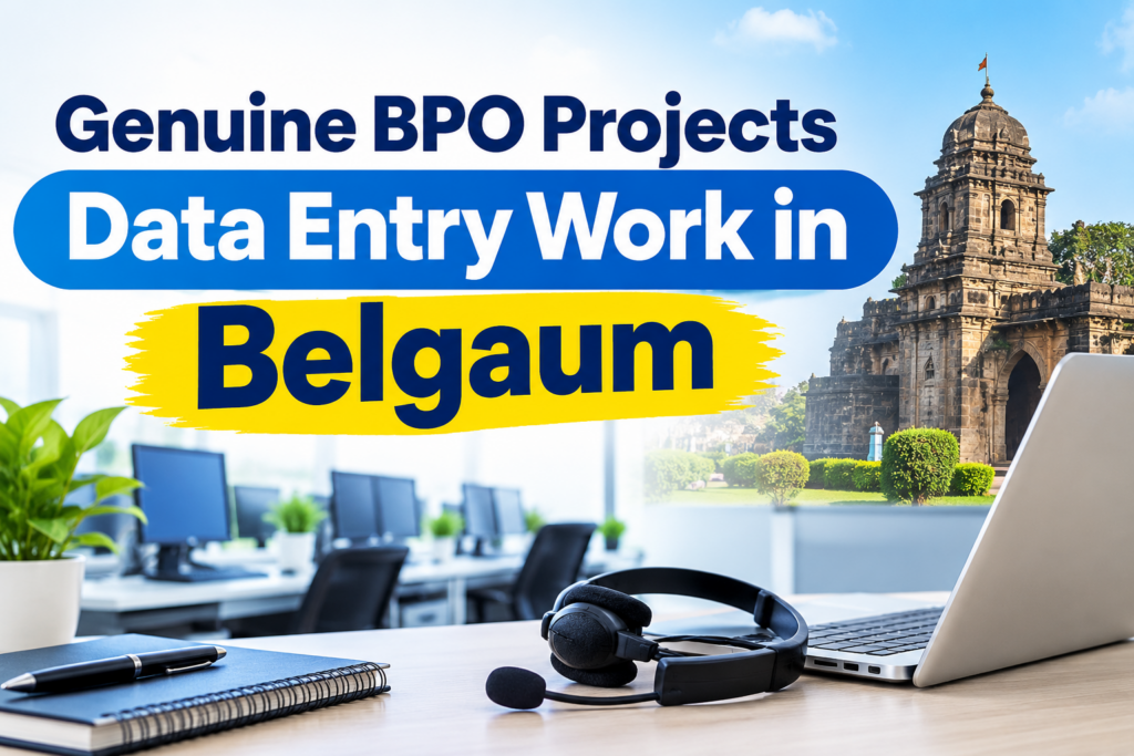 Genuine BPO Projects Data Entry Work in Belgaum