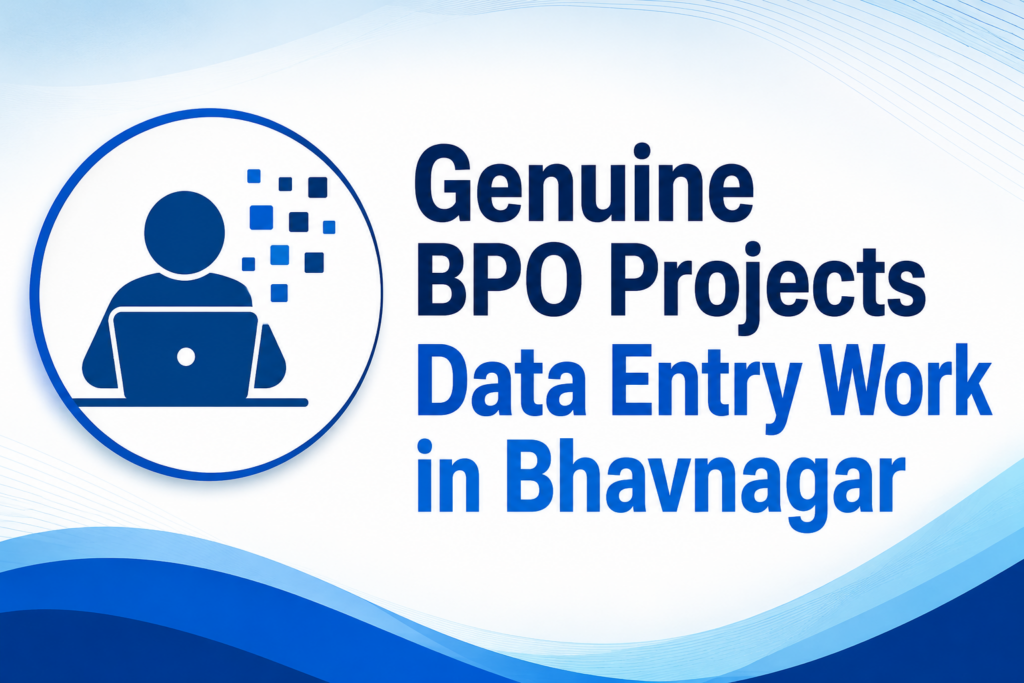 Genuine BPO Projects Data Entry Work in Bhavnagar 